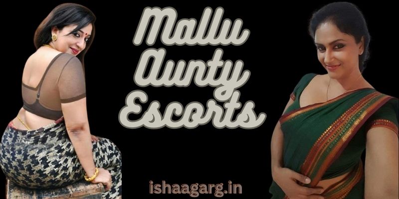 Mallu aunty Escorts